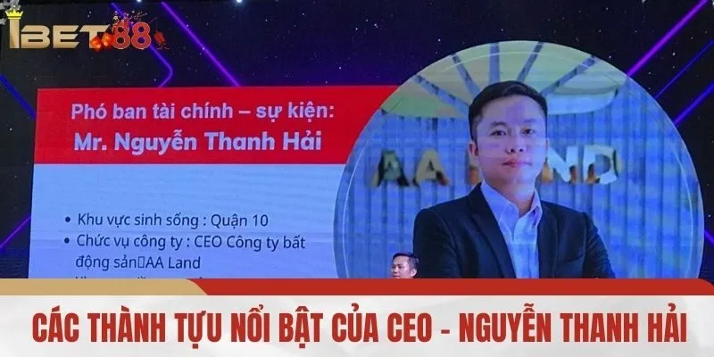 Các Thành Tựu Nổi Bật Của CEO - Nguyễn Thanh Hải